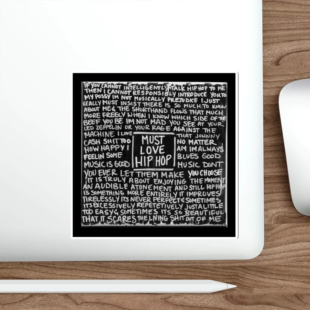 Must Love Hip Hop (explicit) Die-Cut Sticker