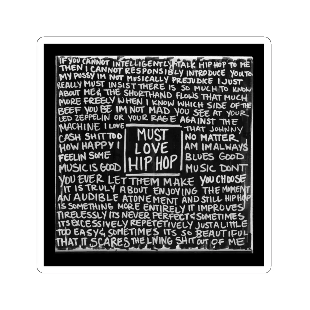 Must Love Hip Hop (explicit) Die-Cut Sticker